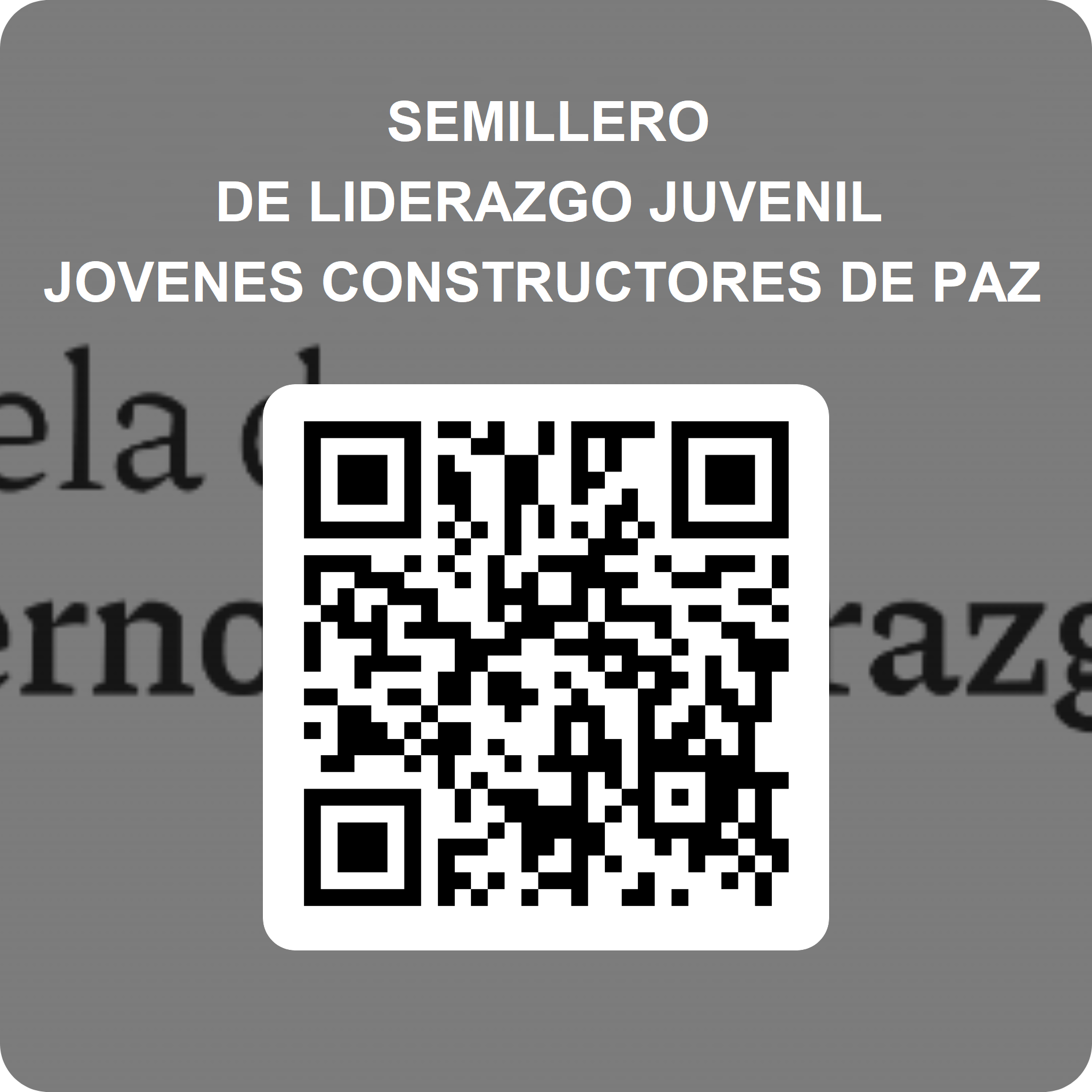 QR para SEMILLERO DE LIDERAZGO JUVENIL JOVENES CONSTRUCTORES DE PAZ
